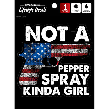 Not A Pepper Spray Kinda Girl